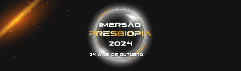 Imersão Presbiopia 2024