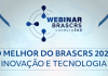 Webinar | 23/07/2026 – O Melhor Do BRASCRS 2026 – Inovação e Tecnologia