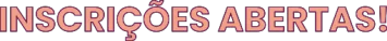 inscrições abertas